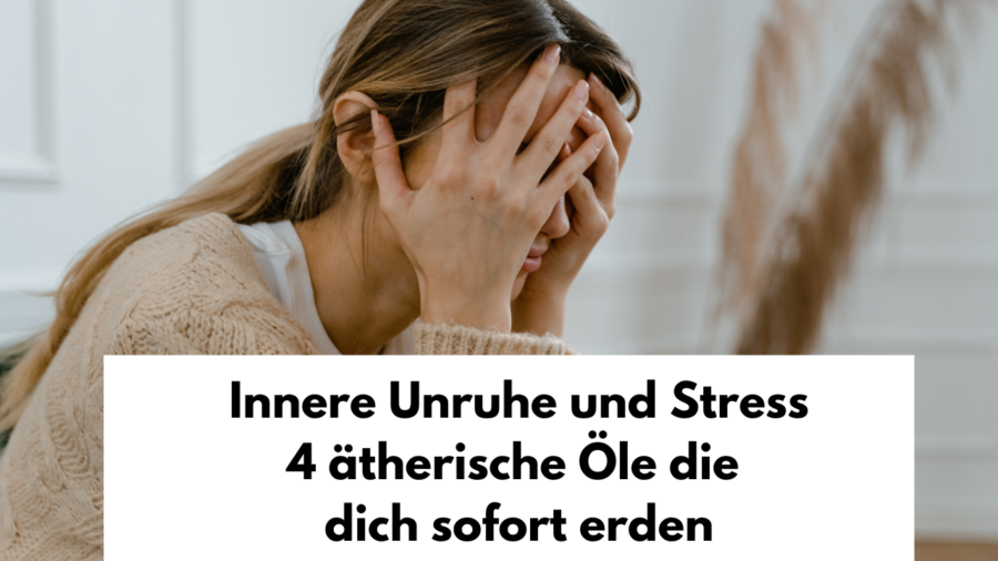 Innere Unruhe und Stress