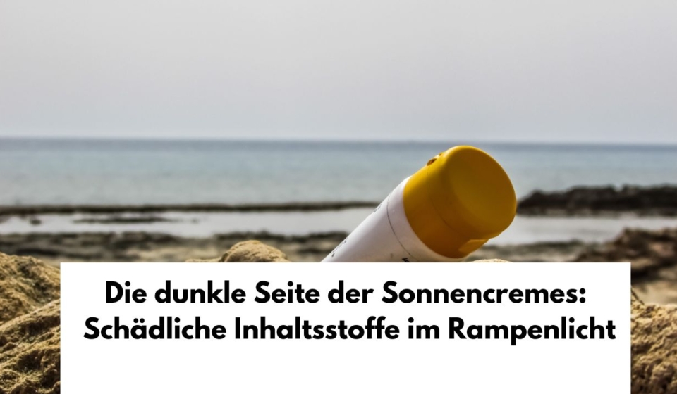 Sonnencreme natürlich und Nanopartikel